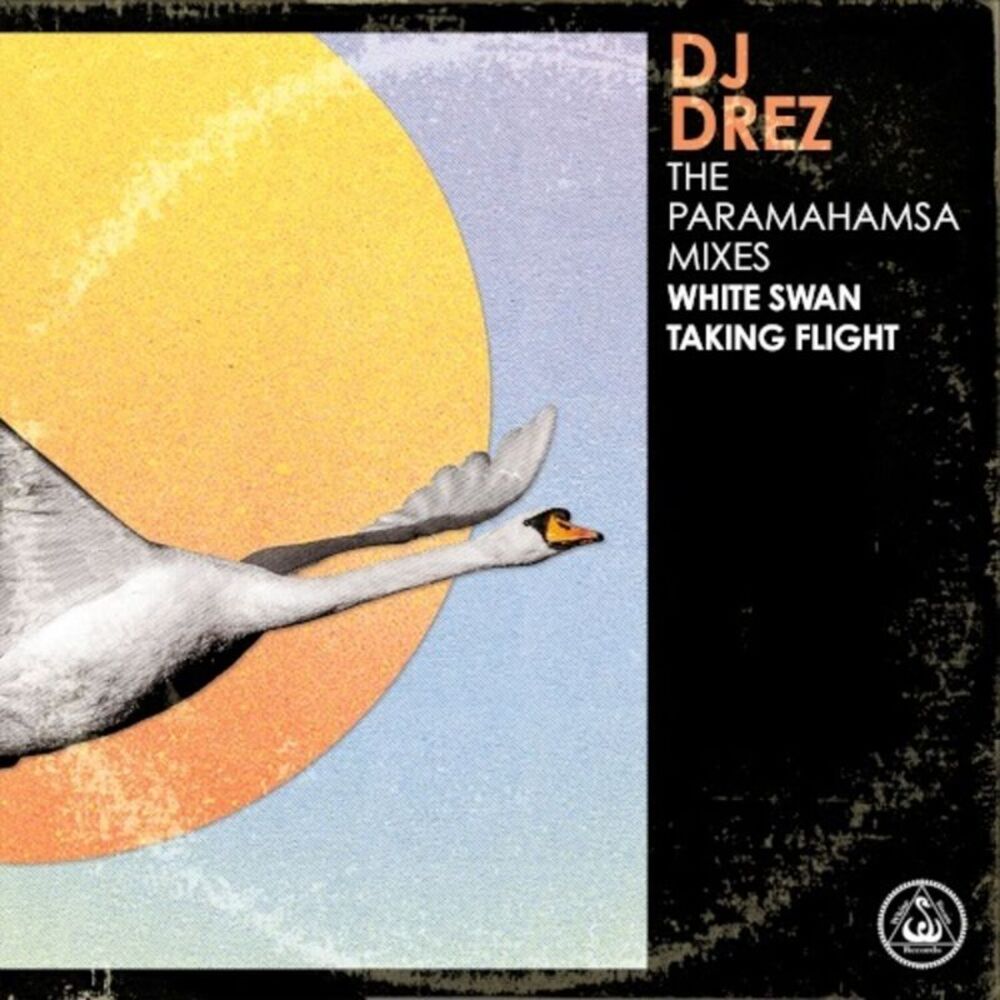 DJ Drez - The Paramahamsa Mixes - White Swan Taking Flight  CD